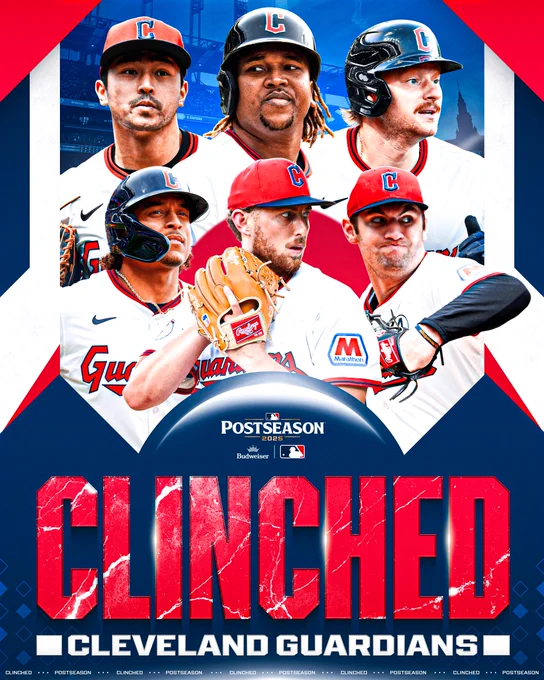 CLINCHED! Cleveland Guardians
MLB Postseason 2025 presented by Budweiser
Pictured: Cutouts of Steven Kwan, José Ramírez, Kyle Manzardo, Bo Naylor, Tanner Bibee and Gavin Williams. Progressive Field is pictured in the background.