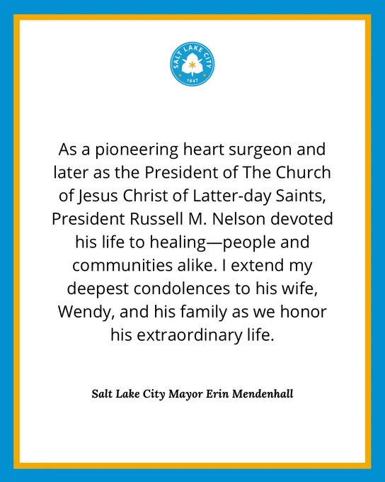 As a pioneering heart surgeon and later as the President of The Church of Jesus Christ of Latter-day Saints, President Russell M. Nelson devoted his life to healing—people and communities alike. I extend my deepest condolences to his wife, Wendy, and his family as we honor his extraordinary life.