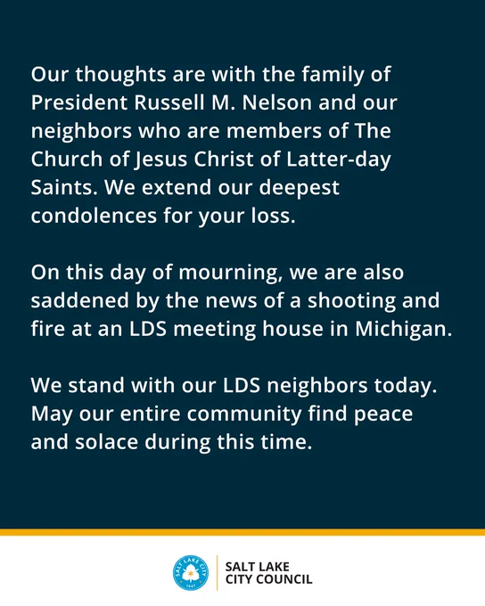 Council statement on the passing of the Church of Jesus Christ of Latter-day Saints President Russell M. Nelson, the shooting, and fire at an LDS meeting house in Michigan. 