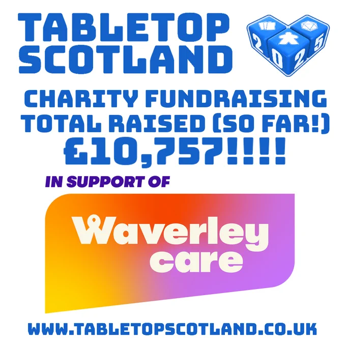 Image shows that Tabletop Scotland 2025 raised £10,757 for Waverley Care.