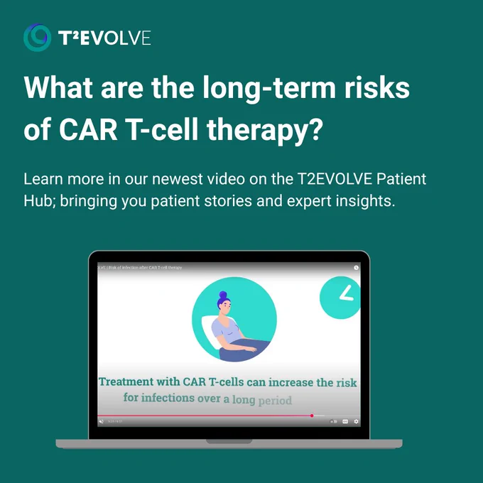 What are the long-term risks of CAR T-cell therapy? Learn more in our newest video on the T2EVOLVE Patient Hub; bringing you patient stories and expert insights. Image of laptop with video playing.