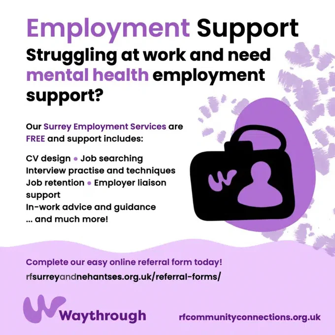 Poster promoting Waythrough employment support in Surrey. Text highlights free help with CVs, job searching, interviews, job retention and more. Includes referral link: rfsurreyandnortheast.org.uk/referral-forms.