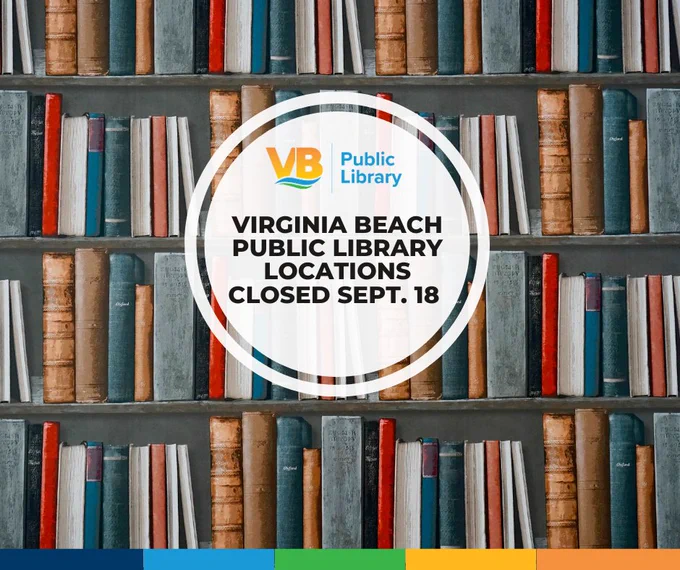 Image of a bookshelf filled with books
Text over the image says Virginia Beach Public Library Locations Closed Sept. 18