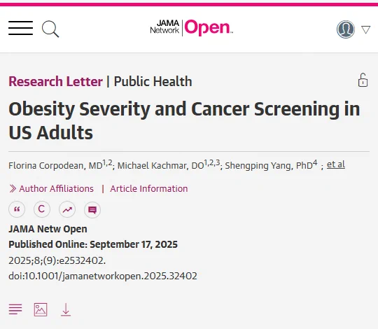 JAMA Network Open research letter titled "Obesity Severity and Cancer Screening in US Adults" by Florina Corpodean, Michael Kachmar, Shengping Yang, et al. Published September 17, 2025.