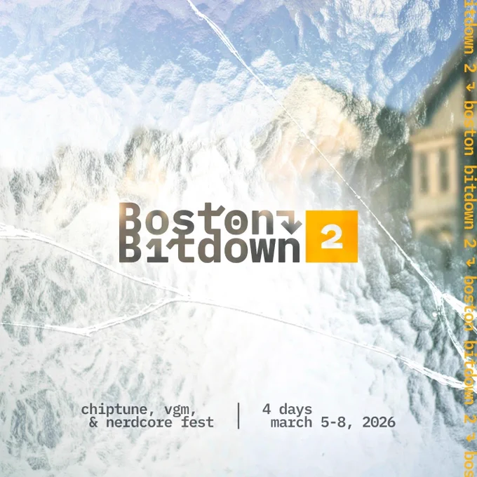 The logo for Boston Bitdown 2
Chiptune, VGM, & nerdcore fest 
4 Days March 5-8, 2026
