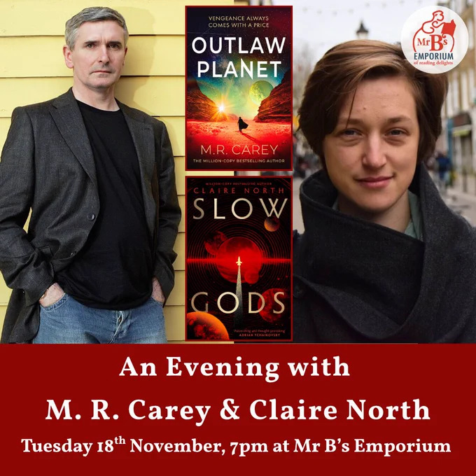 An evening with M. R. Carey & Claire North, Tuesday 18th November, 7pm at Mr. B's Emporium