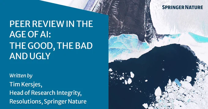 Flyover view of icebergs floating in dark blue water, beside the words "Peer Review in the Age of AI: The Good, The Bad and Ugly,", written by Tim Kersjes, Head of Research Integrity, Resolutions, Springer Nature.