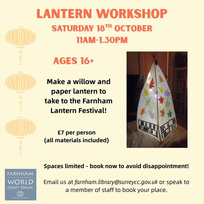 A graphic advertising a Lantern Workshop in Farnham Library on Saturday 18th October.
 
It includes an image of a paper and willow lantern with colourful leaves and bookshelf symbols, lit up from the inside.