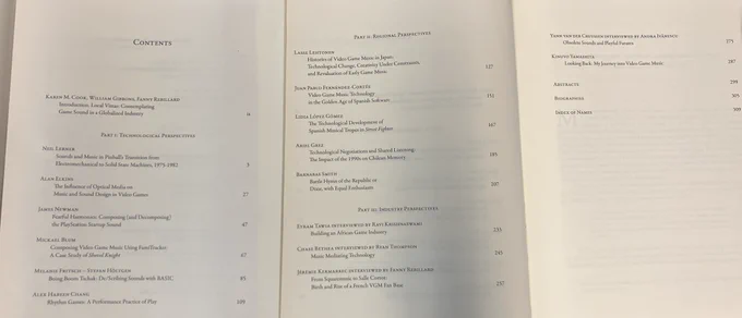 Karen M. Cook, William Gibbons, Fanny Rebillard,

Part I: Technological Perspectives
Neil Lerner
Alan Elkins
James Newman
Mickael Blum
Melanie Fritsch – Stefan Höltgen
Alex Habeen Chang

Part II: Regional Perspectives
Lasse Lehtonen
Juan Pablo Fernández-Cortés
Lidia López Gómez
Ariel Grez
Barnabas Smith

Part III: Industry Perspectives
Eyram Tawia interviewed by Ravi Krishnaswami
Chase Bethea interviewed by Ryan Thompson
Jérémie Kermarrec interviewed by Fanny Rebillard
Yann van der Cruyssen interviewed by Andra Ivănescu
Kinuyo Yamashita