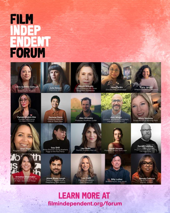 Headshots of panelists speaking at the 2025 Film Independent Forum scheduled for September 26-27 at the Directors Guild of America, Los Angeles. Set against a colorful watercolor textured background.

