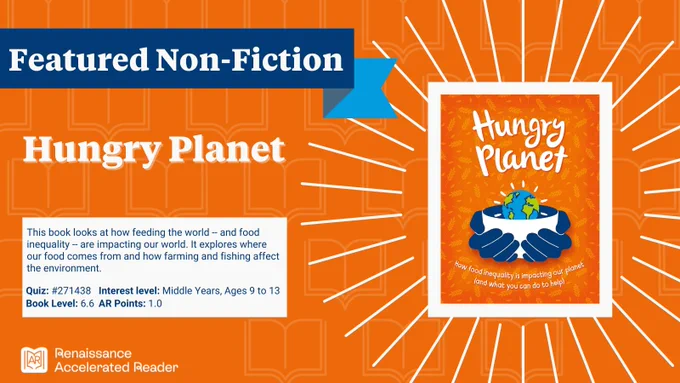 Promotional graphic for the book "Hungry Planet." The cover features a graphic of two hands holding a globe with fruits and vegetables, set against a red and orange background with radial lines. Text next to the book provides details about the book's quiz number, interest level for middle years, ages 9 to 13, and Renaissance Accelerated Reader information.