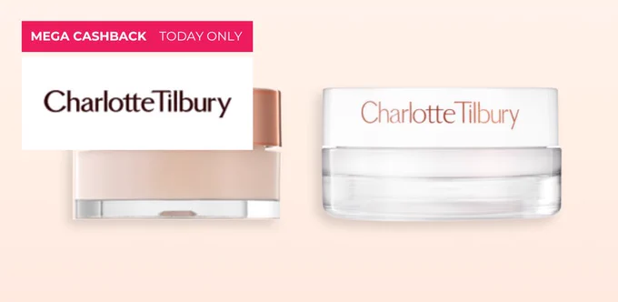 Mega Cashback 
Today Only
Charlotte Tilbury 