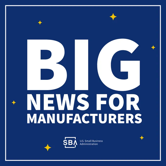 Logo of the U.S. Small Business Administration with text "BIG NEWS FOR MANUFACTURERS" on a blue background, decorated with small yellow stars.