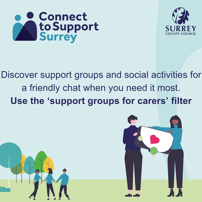 Illustrated scene with people and trees. Text reads: “Discover support groups and social activities for a friendly chat when you need it most. Use the ‘support groups for carers’ filter.” Logos for Connect to Support Surrey and Surrey County Council are shown.