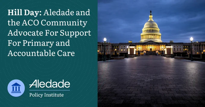 Event banner reading "Hill Day: Aledade and the ACO Community Advocate For Support For Primary and Accountable Care," featuring an evening view of the illuminated United States Capitol building.