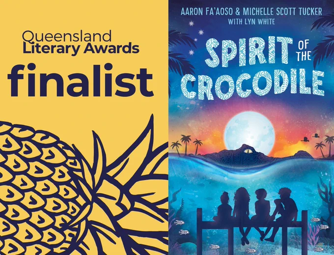 Cover of a book called Spirit of the Crocodile, by Aaron Fa'Aoso and Michelle Scott Tucker with Lyn White. Children sitting on a jetty are silhouetted in the foreground, a tropical scene of sunset, water, moon and looming crocodile are behind them. Typically traditional Torres Strait patterning used throughout. Beside the book cover is a yellow promotional tile proclaiming it a finalist in the Queensland Literary Awards.