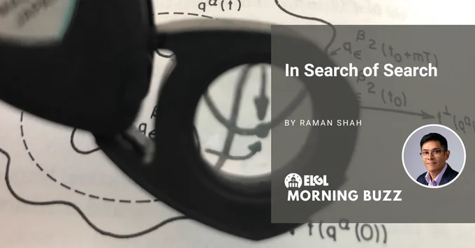 A magnifying glass looks over a paper with lines and equations. An overlay gives the title and author of the accompanying article, "In Search of Search by Raman Shah;" the author's headshot; and the ELGL Morning Buzz logo.