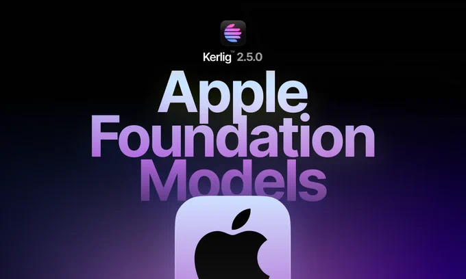 Apple Foundation Model supported by Kerlig app