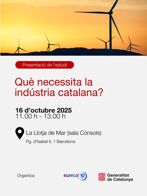 Jornada “Què necessita la indústria catalana?". 16 d'octubre de 2025 a la Llotja de Mar. Organitzat per Eurecat i Generalitat de Catalunya