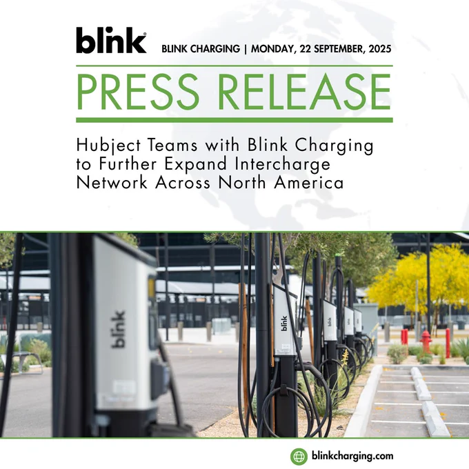 Blink Charging press release dated Monday, September 22, 2025: Hubject Teams with Blink Charging to Further Expand Intercharge Network Across North America