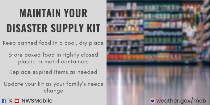 Maintain your disaster supply kit, keep canned food in a cool, dry place. Store boxed food in tightly closed plastic or metal containers. Replace expired items, update your kit as needed. 