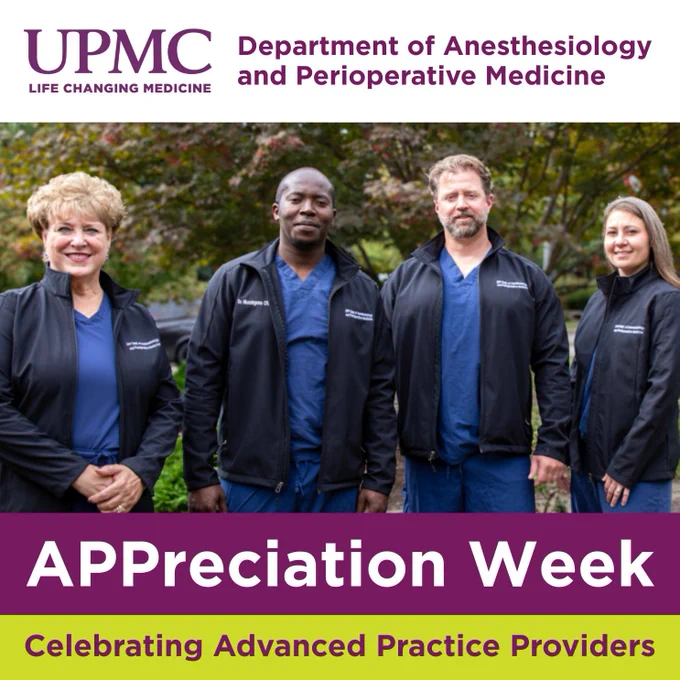 Graphic featuring four CRNAs from the UPMC Department of Anesthesiology and Perioperative Medicine. The department logo is placed at the top, and the following text is placed at the bottom: "APPreciation Week" and "Celebrating Advanced Practice Providers."