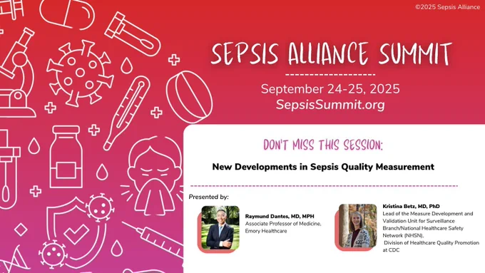 Sepsis Summit session titled “New Developments in Sepsis Quality Measurement” featuring speakers Kristi Betz and Ray Dantes. 