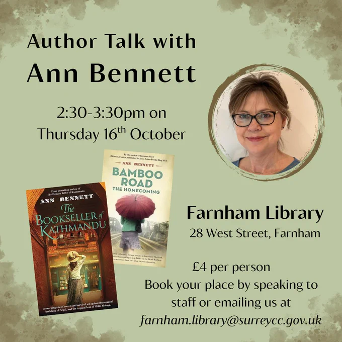 A graphic advertising an Author Talk with Ann Bennett at Farnham Library on Thursday 16th October, costing £4 per person. It includes images of her novels 'The Bookseller of Kathmandu' and 'Bamboo Road'.
