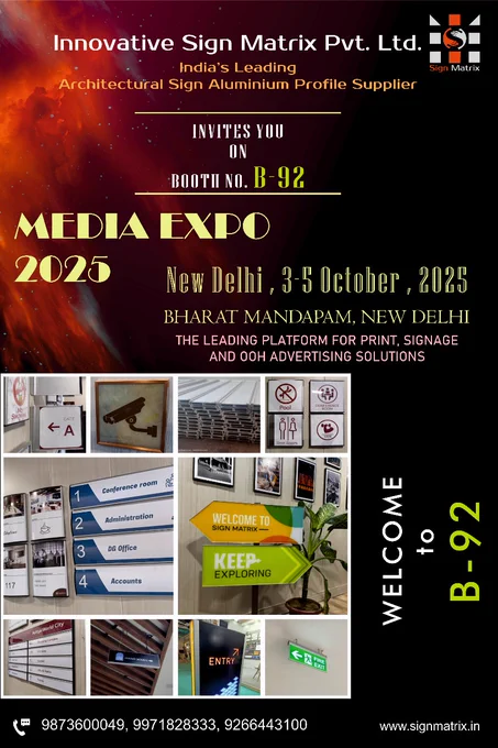 Hello! Media Expo New Delhi 2025 is here and  You’re cordially invited to explore our aluminium profiles, offering complete wayfinding solutions for sign makers. Visit our booth 92! Best! http://signmatrix.in #MediaExpoDelhi2025 #MediaExpo #signmatrix #invitation #Delhi 
