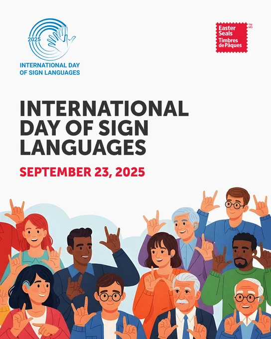 Promotional poster for International Day of Sign Languages on September 23, 2025, featuring a diverse group of people using sign language, with logos for International Day of Sign Languages and Easter Seals logo at the top.