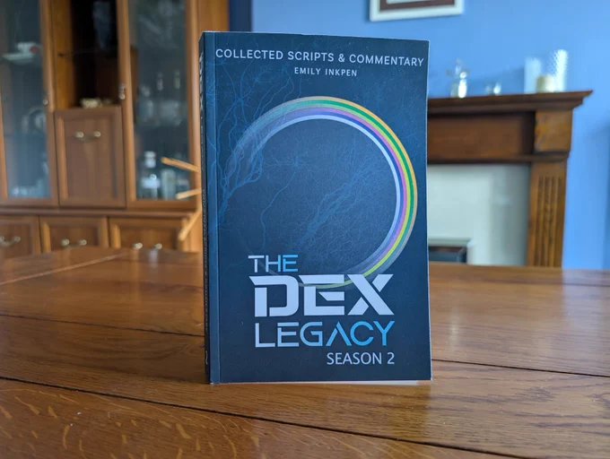 The Dex Legacy Season 2 Collected Scripts & Commentary by Emily Inkpen