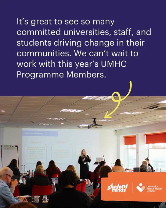 Presentation in a conference room with people seated facing a speaker at the front, under banners of Student Minds and University Mental Health Charter. There's an image of lively engagement with a text overlay expressing enthusiasm about working with this year's UMHC Programme Members.