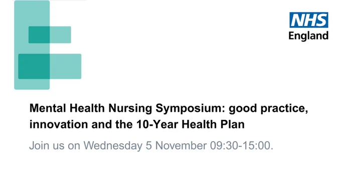 Mental Health Nursing Symposium: good practice, innovation and the 10-year Health Plan. Join us on Wednesday 5 November 9:30-15:00.