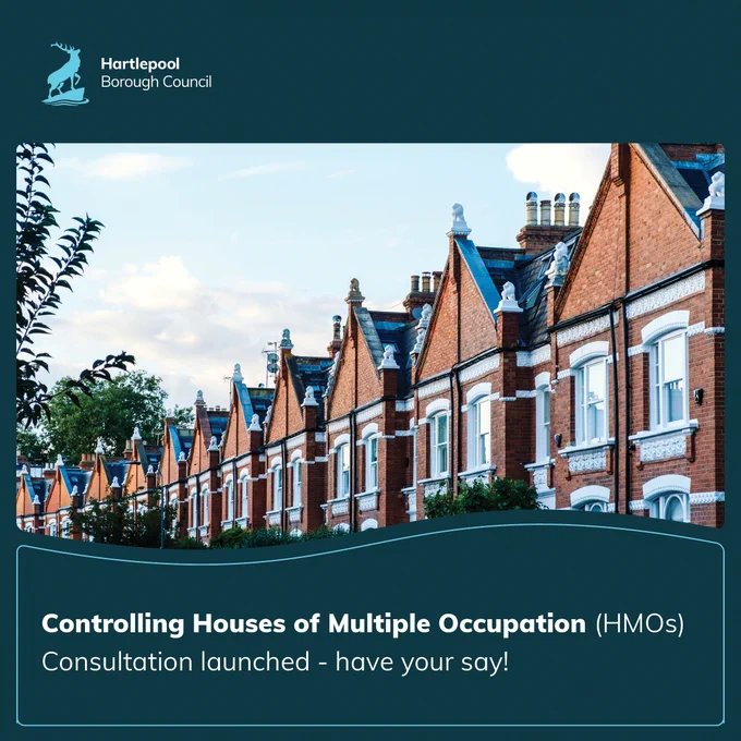 We're seeking views on a proposed Article 4 Direction which, if confirmed, will mean that a standard house can no longer be converted into a small HMO without planning permission.
Take part in a survey at https://yoursay.hartlepool.gov.uk/hmosurvey
Full story www.hartlepool.gov.uk/article-4