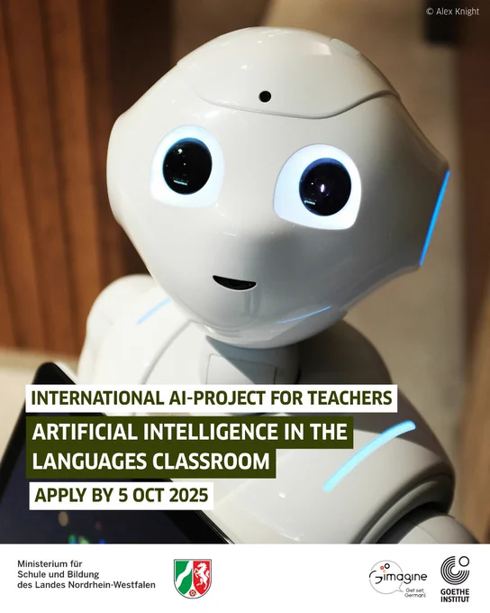 A friendly white robot with big eyes. Text: International AI-Project for Teachers - Artificial Intelligence in the Languages Classroom - Apply by 5 Oct 2025