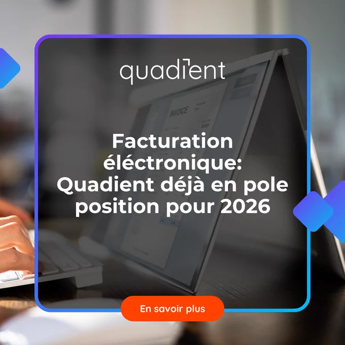 Quadient : sa plateforme agréée déjà assurée de traiter plus de 215 millions de factures électroniques par an dès septembre 2026.
Avec plus de 10 % du marché français déjà garanti grâce à la confiance de grands groupes et de partenaires distributeurs, Quadient confirme sa place de leader de la facturation électronique.