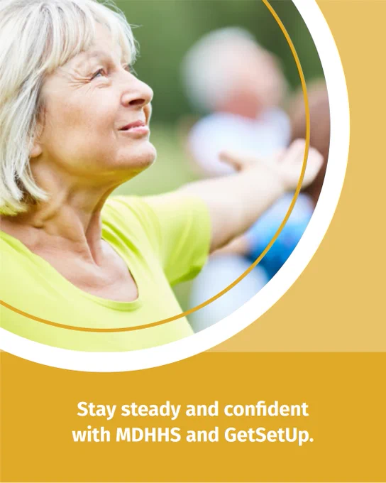 Smiling older adult engaging in an outdoor activity, surrounded by a graphic circular swirl design, with text promoting steadiness and confidence in partnership with MDHHS and GetSetUp.