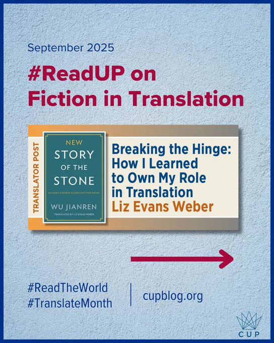 #ReadUp on Fiction in Translation. Includes the graphic for Translator Post: Breaking the Hinge
How I Learned to Own My Role in Translation
Liz Evans Weber. cupblog.org