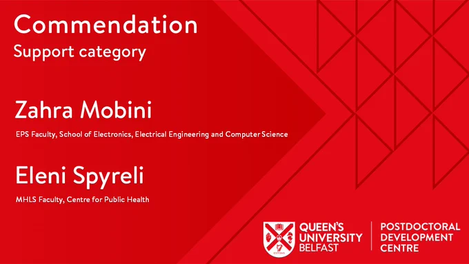 White text on dark red triangle background says: Commendations Research category. Zahra Mobini from the School of Electronics, Electrical Engineering and Computer Science and Eleni Spyreli, Centre for Public Health.
Small dark red triangles on a lighter red background are situated to the right of the document with the QUB PDC logo at the bottom.