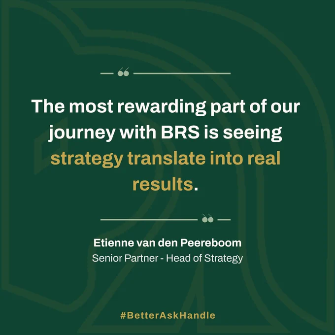 The most rewarding part of our journey with BRS is seeing strategy translate into real results.