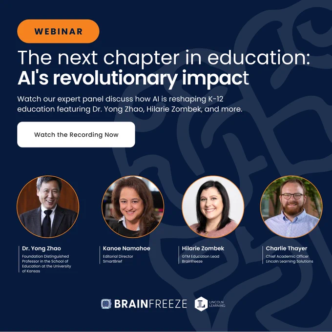 Promotional image for a webinar titled 'The Next Chapter in Education: AI's expert panel discusses how AI is reshaping K-12 education' featuring Dr. Yong Zhao, Kanane Namahoe, Hilarié Zombek, and Charlie Trautweiler, representing the University of Kansas, SmartBrief, Brainfreeze, and Lincoln Learning Solutions respectively.