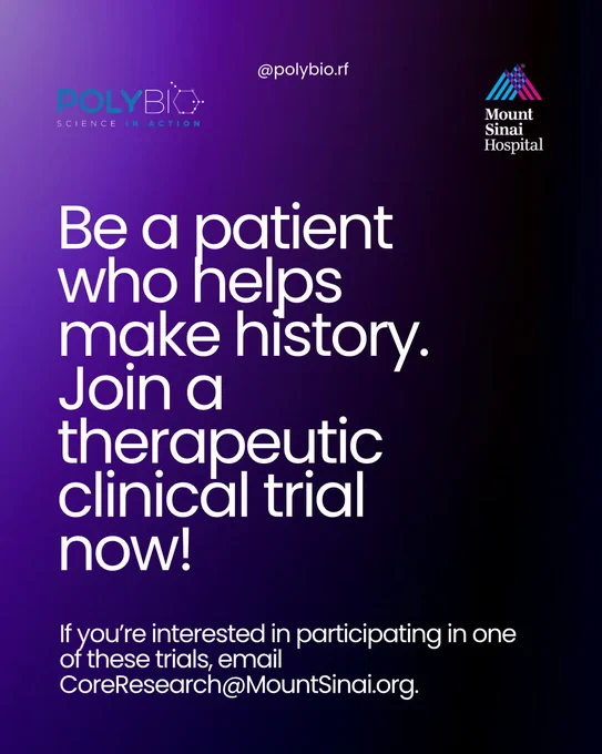 White text on a dark purple background that says “be a patient who helps make history, join a therapeutic clinical trial now!” In smaller text below, “if you’re interested in participating in one of these trials, email CoreResearch@MountSinai.org.”