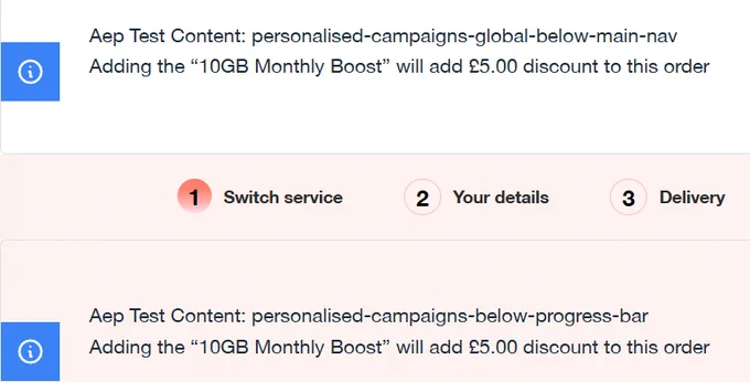 Screenshot of Three website with error messages from front end testing: 'Aep test content: personalised-campaigns-global-below-main-nav Adding the "10 GB monthly boost" will add £5.00 discount to this order'