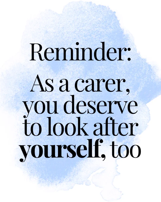 Text on a light blue watercolour background reads: "Reminder: As a carer, you deserve to look after yourself, too."
