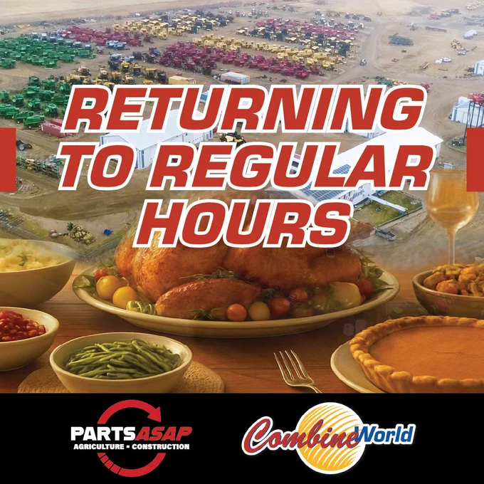 "Returning to Regular Hours" on top of a composite of a thanksgiving dinner meal and the Combine World Saskatchewan salvage yard. At the bottom, a black bar and the Parts ASAP and Combine World logos.
