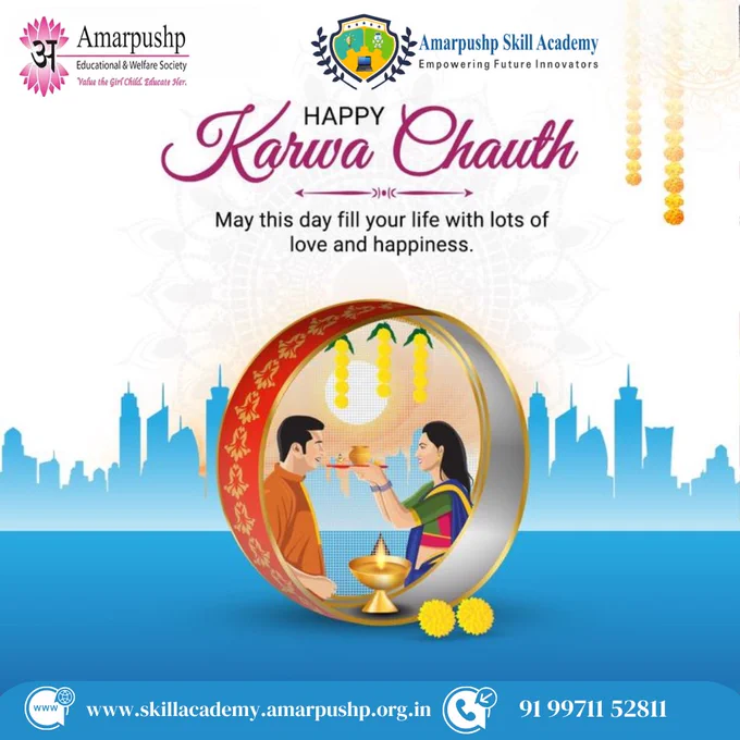 🌕✨ Happy Karwa Chauth!

Amarpushp Skill Academy and Amarpushp Educational & Welfare Society wish everyone a Happy Karwa Chauth! 💫

May this auspicious day bring endless love, happiness, and togetherness in your life.
Celebrate the bond of love, trust, and devotion with joy and blessings. 💖

🌐 www.skillacademy.amarpushp.org.in

📞  91 99711 52811

#HappyKarwaChauth #AmarpushpSkillAcademy #FestivalWishes #KarwaChauth2025 #LoveAndHappiness #AmarpushpEducationalSociety #NoidaExtension