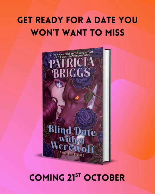 Get ready for a date you won't want to miss.. Blind Date with a Werewolf by Patricia Briggs, coming 21st October