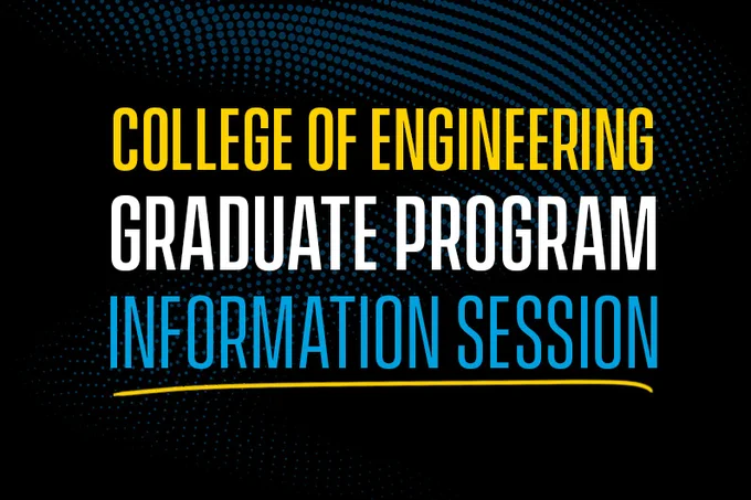 College of Engineering Graduate Program Information Session