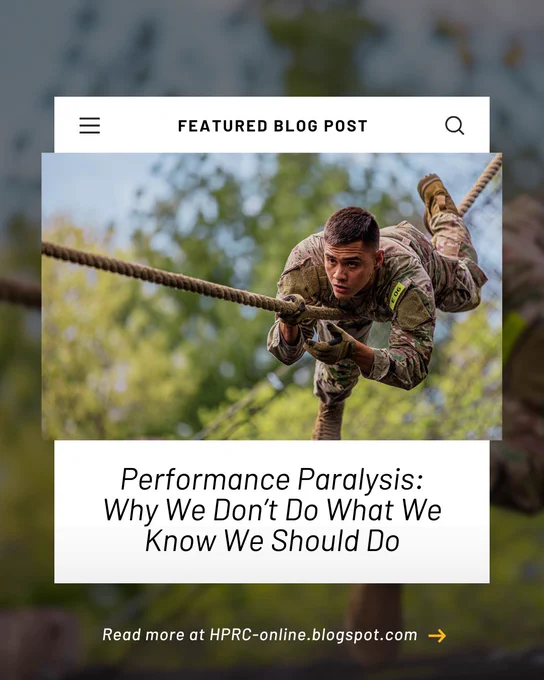 Performance Paralysis: Why We Don’t Do What We Know We Should Do