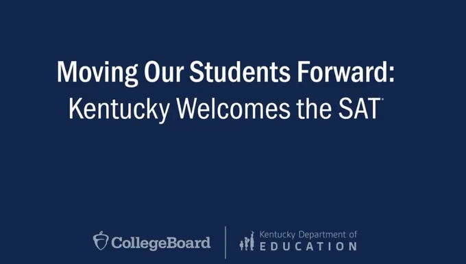 Moving our students forward: Kentucky welcomes the SAT